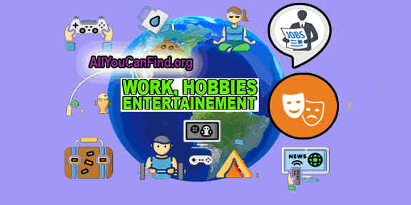 AllYouCanFind.org Hobbies, Jobs, Work, & Entertainment News Portal